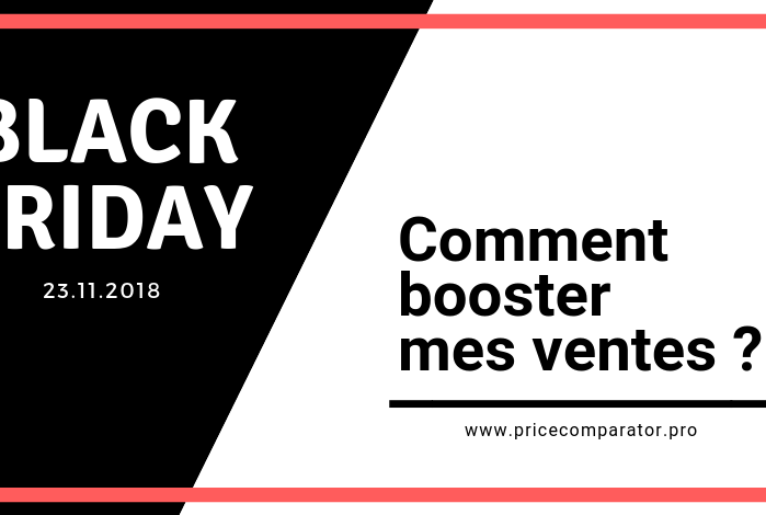 Black Friday 2018 : Comment booster mes ventes ?