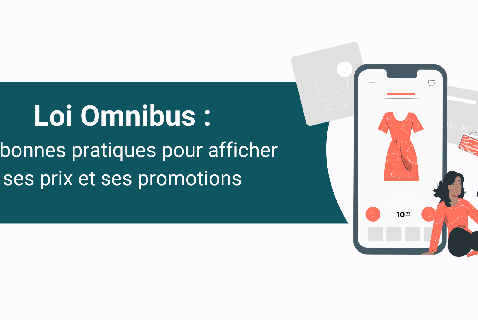 Loi Omnibus : les bonnes pratiques pour l'affichage des prix et promotions par PriceComparator
