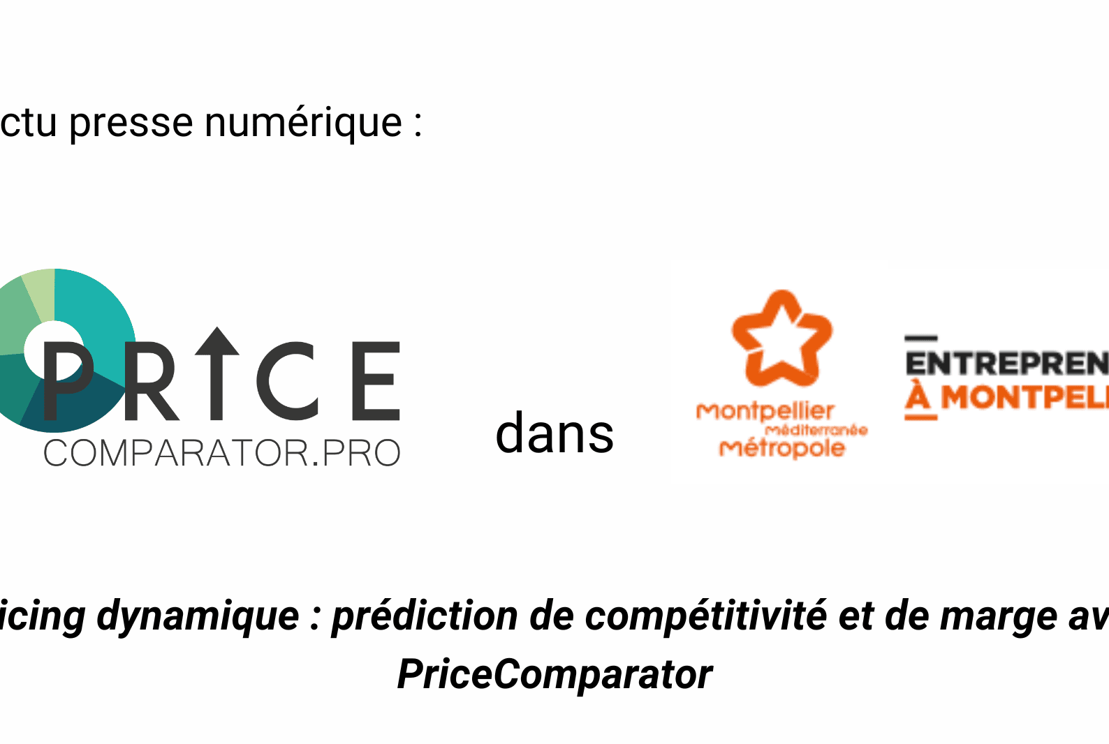 Paris Retail Week 2022 - PriceComparator et Choosit dans Entreprendre Montpellier