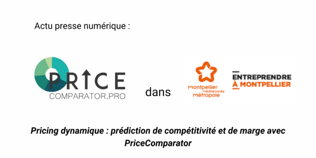 Paris Retail Week 2022 - PriceComparator et Choosit dans Entreprendre Montpellier